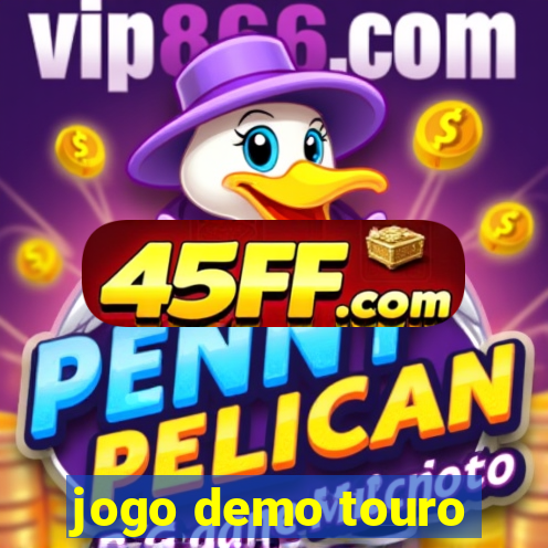 jogo demo touro